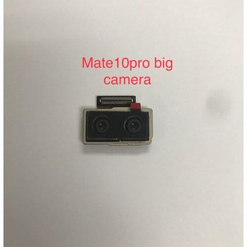 For Huawei mate 10 Back Camera Big Rear Main Camera Module Flex Cable Assembly mate 10 pro Replacement Repair Spare Parts Test