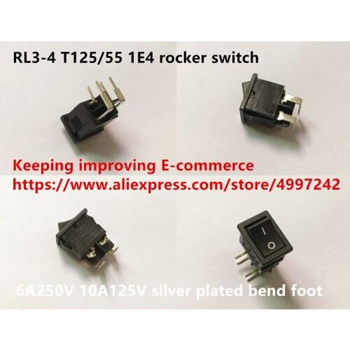 Original new 100% RL3-4 T125/55 1E4 rocker switch 6A250V 10A125V silver plated bend foot