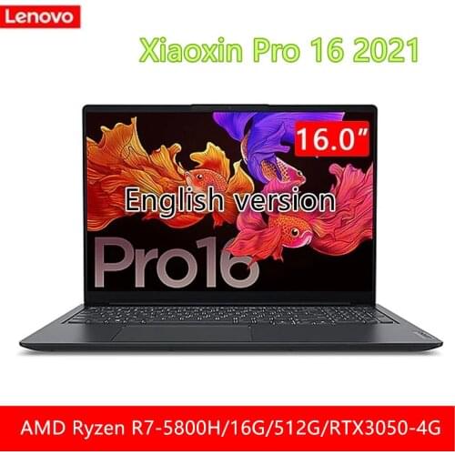 Lenovo Xiaoxin Pro 16 2021 Laptop AMD Ryzen 7 5800H 16Inch 2.5K 16GB RAM 512GB SSD RTX3050 Full Screen Ultrabook Notebook