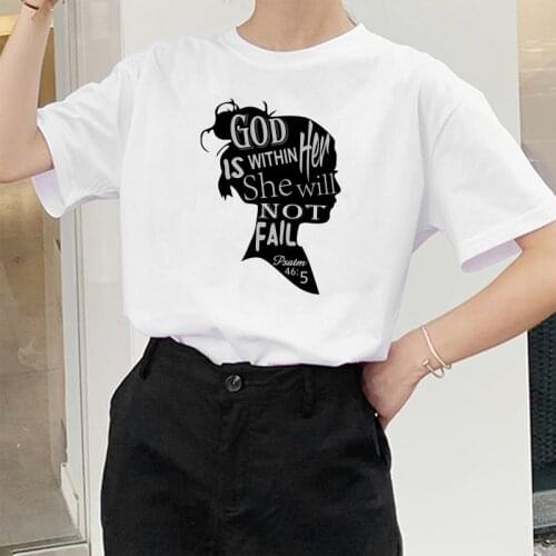 God Is Within Her She Will Not Fail Printing T-shirts Unisex Clothes Summer Shirts for Women Loose Tshirt Woman Casual Tops Tee