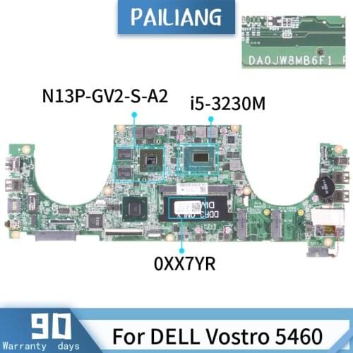 CN-0XX7YR For DELL Vostro 5460 DA0JW8MB6F1 0XX7YR SR0WX I5-3230M N13P-GV2-S-A2 Mainboard Laptop motherboard DDR3 tested OK