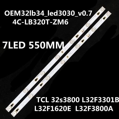 LED backlight for TCL 32s3800 L32F3301B L32F1620E L32F3800A L32F1680B L32F1610B OEM32lb34_led3030 4C-LB320T-ZM6