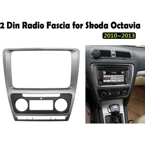 2 Din Radio Fascia for Skoda Octavia Audio Stereo Panel Mounting Installation Dash Kit Trim Frame Adapter 2010~2013