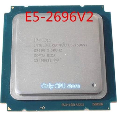 Original Intel Xeon OEM Version E5-2696V2 12-CORE 2.5GHZ 30MB E5-2696 V2 E5 2696 V2 LGA-2011 22NM 115W Processor CPU