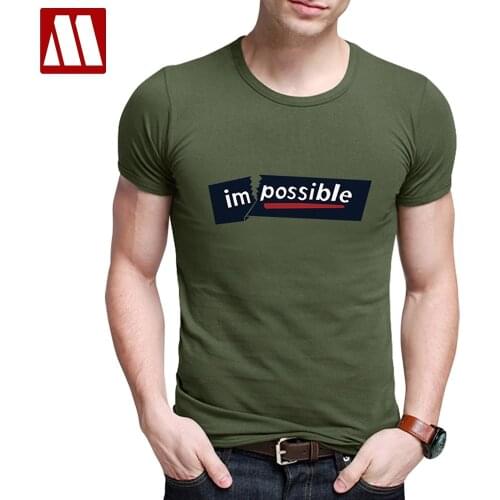 Top Quality Cotton funny Nothing Impossible Printed men t shirt casual short sleeve mens T-shirts Fashion cool T shirt for men