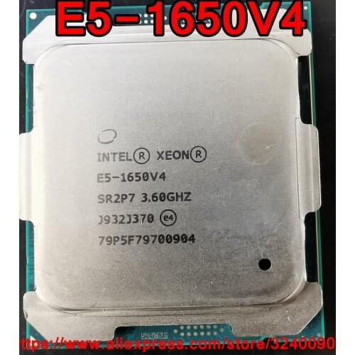Intel Xeon CPU E5-1650V4 SR2P7 3.60GHz 6-Cores 15M LGA2011-3 E5-1650 V4 processor E5 1650V4 free shipping E5 1650 V4