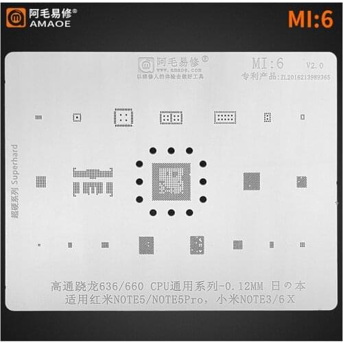 AMAO High Quality Phone BGA Reballing Stencil For Xiaomi 6x Note3 Redmi Note5pro SDM636 660 CPU Power WIFI NAND iI