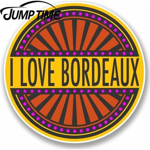 Jump Time for Bordeaux France Vinyl Sticker Laptop Car Travel Luggage Label Tag Decal Rear Windshield Waterproof Car Accessories