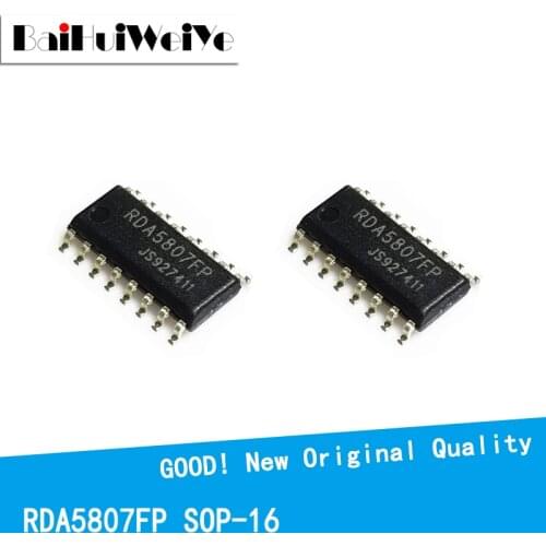 20PCS/LOT RDA5807FP RDA5807 5807FP SOP16 SOP SOP-16 SMD New Original Good Quality Chipset