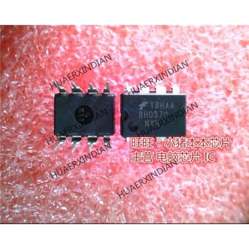 Brand new original BH0370NYH BH0370 FSBH0370NYH DIP8 High Quality