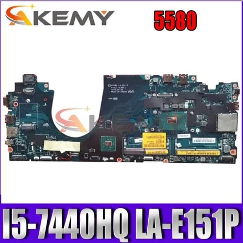 Akemy CDP80 LA-E151P I5-7440HQ FOR Dell Latitude 5580 Laptop Motherboard CN-00X00Y 0X00Y Mainboard NOTEBOOK PC