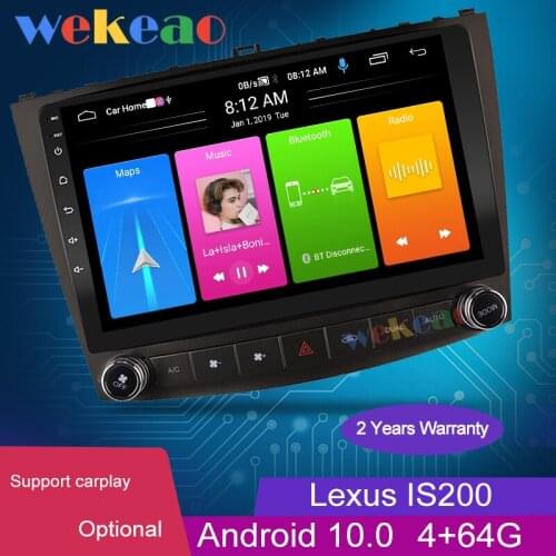 Wekeao 10.1" 1 Din Android 10.0 Car Radio Automotivo For Lexus IS IS250 IS200 IS220 IS300 Car Dvd Player Auto GPS Navigation 4G