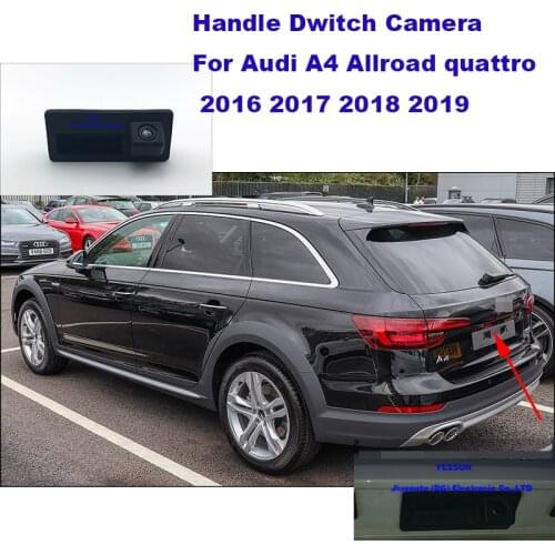 Yessun Rear Trunk Tailgate Back Door Handle Rear View Camera HD For Audi A4 Allroad quattro 2016~ 2019 Parking Backup camera