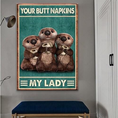 Funny Otter Poster Your Butt Napkins My Lady Canvas Prints Painting Animal Lover Gift Retro Wall Art Picture for Bathroom Decor