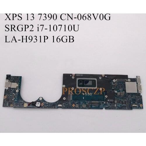 FOR DELL XPS 13 7390 with SRGP2 i7-10710U CPU 16GB Laptop motherboard CN-068V0G 068V0G 68V0G LA-H931P100% working well