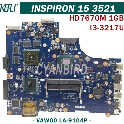 KEFU VAW00 LA-9104P original mainboard for Dell Inspiron 15-3521 5521 with HM76 DDR3L I3-3217U HD7670M Laptop motherboard