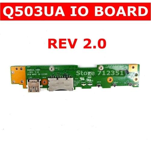 Q503UA IO BOARD REV 2.0 for ASUS Q503 Q503U Q503UA Laptop Notebook motherboard USB BOARD SD Card IO board button BOARD Test ok