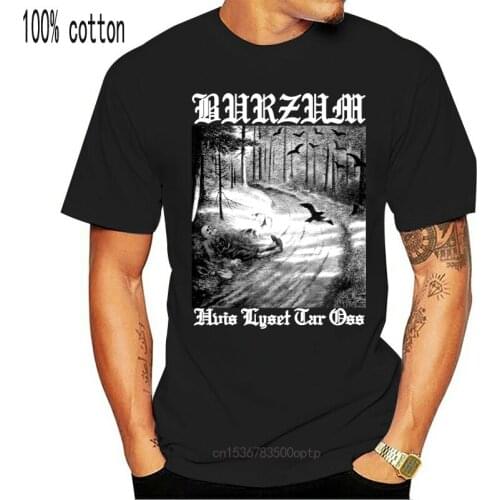 New Casual Plus Size T Shirt Custom Printed 100% Cotton T-shirts Hip Hop Style Tops Tee S 2Xl Burzum Hvis Lyset Tar Oss