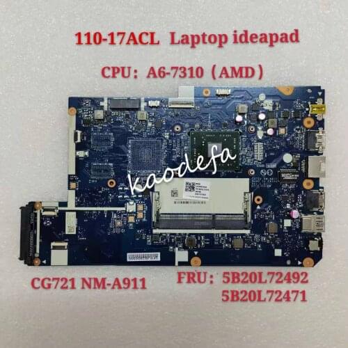 CG721 NM-A911 110-17 ACL Laptop Motherboard for Lenovo Ideapad UMA CPU:A6-7310U AMD- DDR3 FRU 5B20L72471 5B20L72492