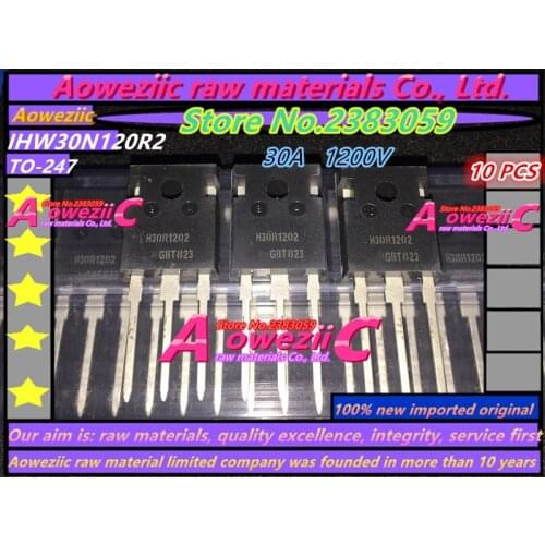 Aoweziic 2018+ 100% new imported original IHW30N120R2 H30R1202 IHW30N120R3 H30R1203 IPW60R099C6 6R099C6 TO-247 transistor
