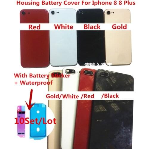 10Pcs/Lot Ori Quality Housing Battery Cover Door Rear Chassis Frame Back Glass For Iphone 8 8G or 8 Plus 8Plu + Battery Sticker