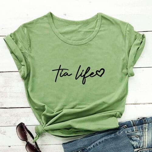 Tia Life 100%Cotton Women Tshirt Mexican Aunt Funny Summer Autumn Casual Short Sleeve Top Aunt Life Shirt Best Aunt Gift
