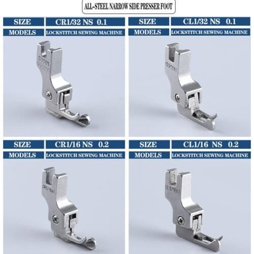 Steel Lockstitch Machine High And Low Narrow Edge zipper Presser Foot CR1/32NS CL1/32NS CR1/16NS CL1/16NS