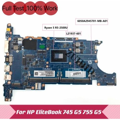 L20937-601 L20937-501 L20937-001 Für HP 755 G5 745 G5 Laptop Motherboard 6050A2945701-MB-A01 W/ Ryzen R5-2500 DDR4 100% test ok