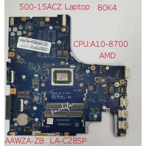 For Ideapad 500-15ACZ Laptop Motherboard 80k4 CPU A10-A8700 AMD UAM FRU:5B20J76092 AAWZA-ZB LA-C285P Test Ok