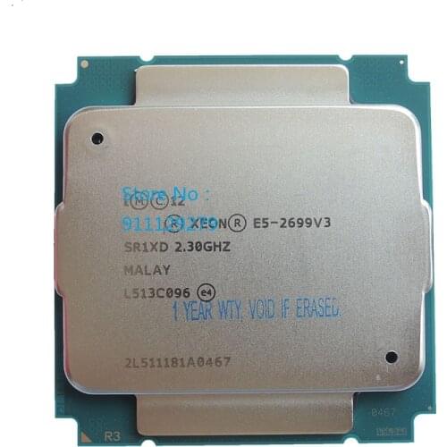 XEON Processor E5-2699 V3 SR1XD E5-2699V3 2.3GHZ 18 Cores 36TH Server for LGA2011 X99 MB PK: E5 2698 v3 2697 2696 v3