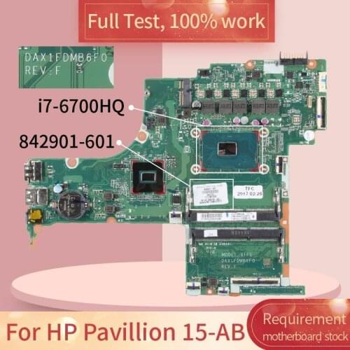 842901 For HP Pavillion 15-AB DAX1FDMB6F0 842901-601 SR2FQ i7-6700HQ DDR3L Notebook motherboard Mainboard full test 100% work
