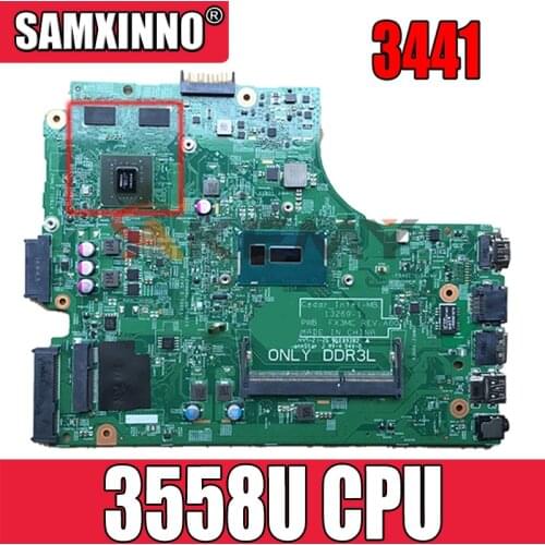 FOR DELL INSPIRON 3441 Laptop Motherboard N4C2G 0N4C2G CN-0N4C2G W/ 3558U CPU N15V-GW-S-A2 GPU FX3MC 13269-1 DDR3 100% working