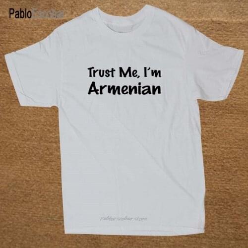 Casual T Shirt Male Pattern Short O-Neck Christmas Mens Trust Me I'm Armenian Pride Armenia Turkey T-Shirt