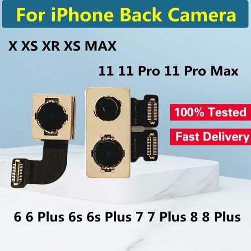Original Tested Back Rear Camera For iPhone 11 11 Pro Max Back Camera Main Sensor Flex Cable For iPhone 6 6S 7 8 Plus X XR XSMax