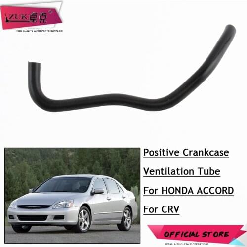 ZUK High Quality Positive Crankcase Ventilation Tube PCV Hose For HONDA ACCORD 2003 2004 2005 2006 2007 2.4L For CRV 2007-2011