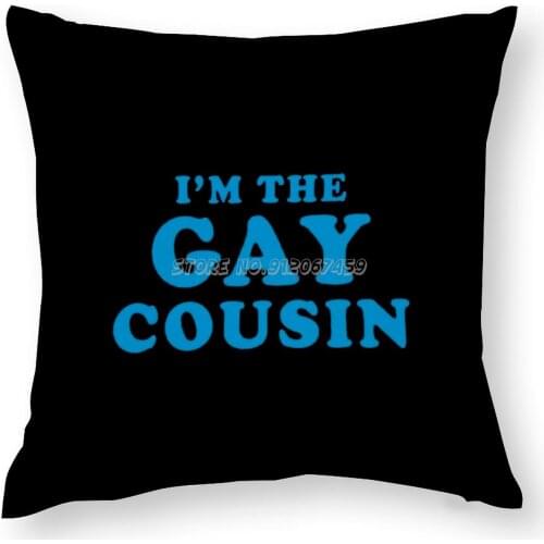 I'm The Cousin Pillow Case Custom Square Pillow Cover Case Zipper Pillowcase Im The Cousin The Cousin Cousin Best Cousin Ever Be