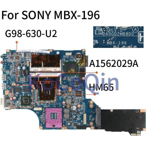 KoCoQin Laptop motherboard For SONY MBX-196 Mainboard A1562029A DA0GD2MB8D0 G98-630-U2 GM45 DDR3