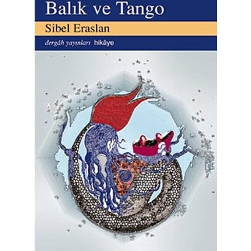 Fish and Tango Sibel Eraslan Dergah Publications (TURKISH)