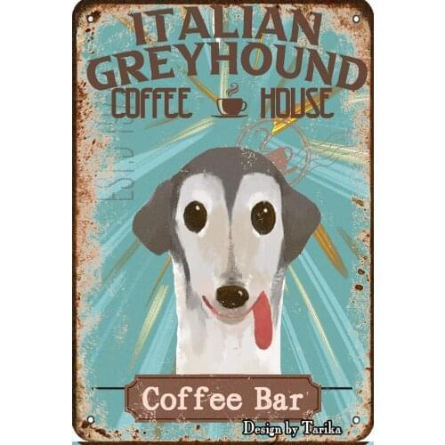 Italian Greyhound Dog Pet Coffee Bar Dog Coffee House Vintage Plaque Poster Tin Sign Wall Decor Hanging Metal Decoration 12 X 8
