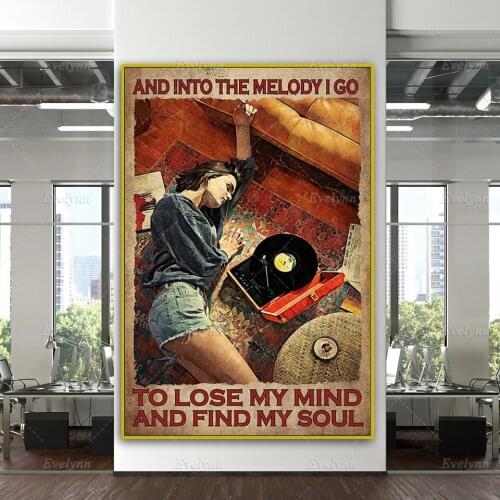 Music And Into The Melody I Go To Lose My Mind And Find My Soul Poster Girl Home Decor Canvas Wall Art Prints Unique Gift