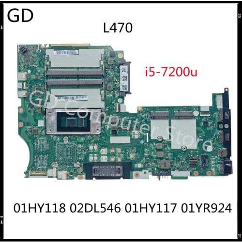 GD Original For Lenovo Thinkpad L470 Laptop Motherboard With i5-7200u DL470 NM-B021 UAM FRU 01HY118 02DL546 01HY117 01YR924