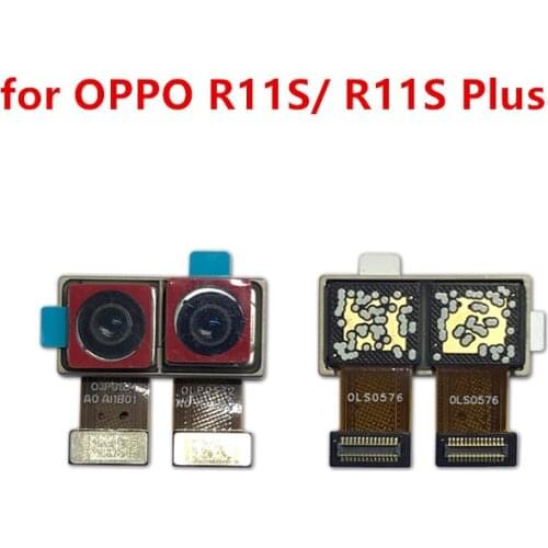 For OPPO R11S Back Camera Big Rear Main Camera Module Flex Cable Assembly R11S Plus Replacement Repair Spare Parts Test