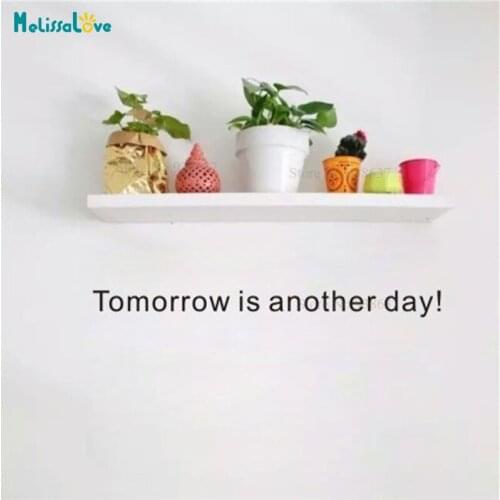 Tomorrow is another day! Quote Sticker Decal Home Office Decal Door Decoration Reception Sign BA158