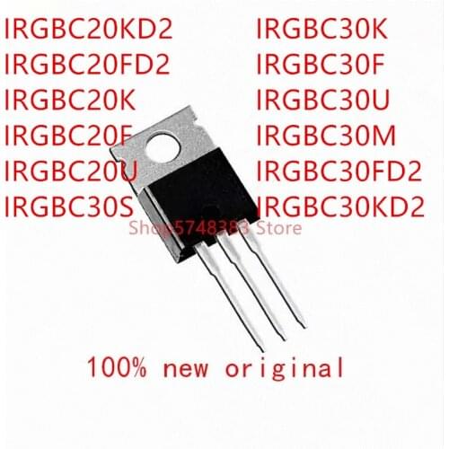 10PCS IRGBC20KD2 IRGBC20FD2 IRGBC20K IRGBC20F IRGBC20U IRGBC30S IRGBC30K IRGBC30F IRGBC30U IRGBC30M IRGBC30FD2 IRGBC30KD2 TO-220