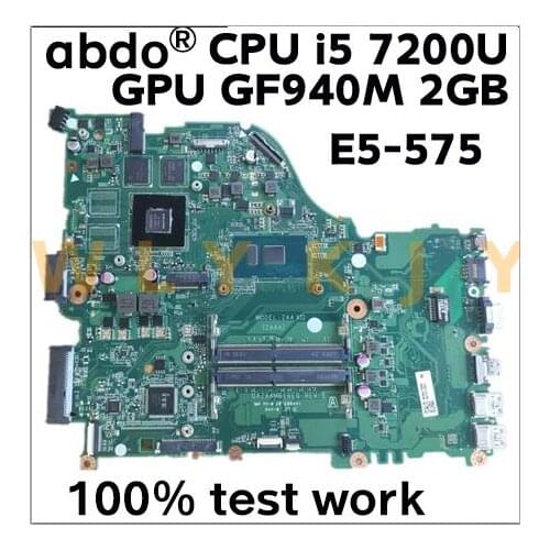 DA0ZAAMB16E0 For ACER E5-575G E5-575 F5-573 P259 notebook motherboard CPU i5 7200U DDR4 GPU GF940MX 2GB 100% test work