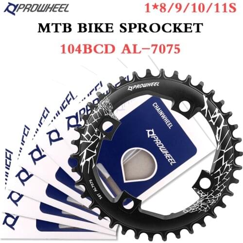 PROWHEEL 104 BCD Round Narrow Wide Chainring Mountain bike AL7075 32T 34T 36T 38T 40T 42T MTB bicycle Crankset Tooth plate Parts