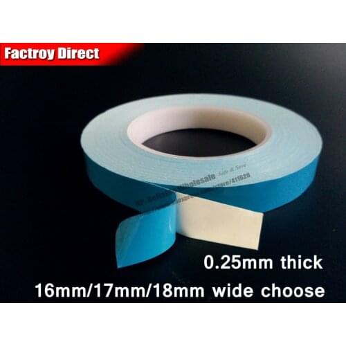 16mm/17mm/18mm wide choose,* 20M Double Sided Adhesive Heat Transfer Tape for LED Heatsink, Light Panel, Chip, 0.25mm thick