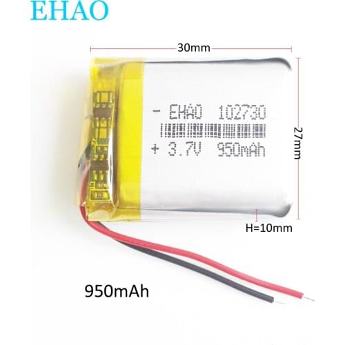 EHAO 102730 3.7V 950mAh Lithium Polymer LiPo Rechargeable Battery For Mp3 GPS smart watch speaker bluetooth
