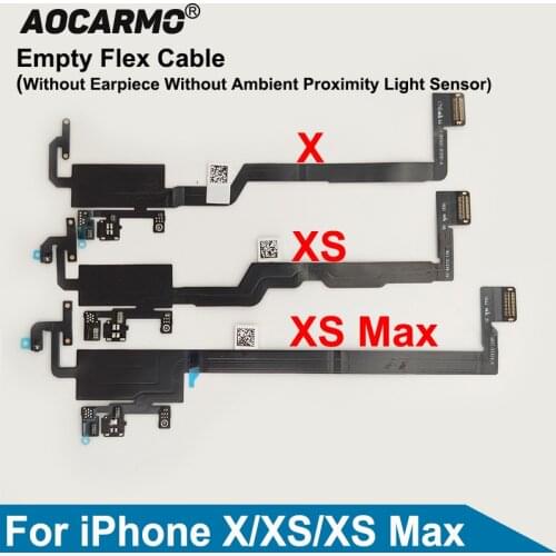 Aocarmo For iPhone X Xs XS Max Earpiece Earphone Empty Flex Cable And Without Earpiece Without Ambient Proximity Light Sensor