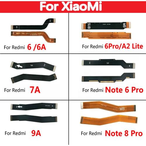 New Main Motherboard Connector Board Flex Cable Replacement For Xiaomi Redmi 5 5plus 5A 6 6A 6pro Mi A2Lite 7 7A 8 8A